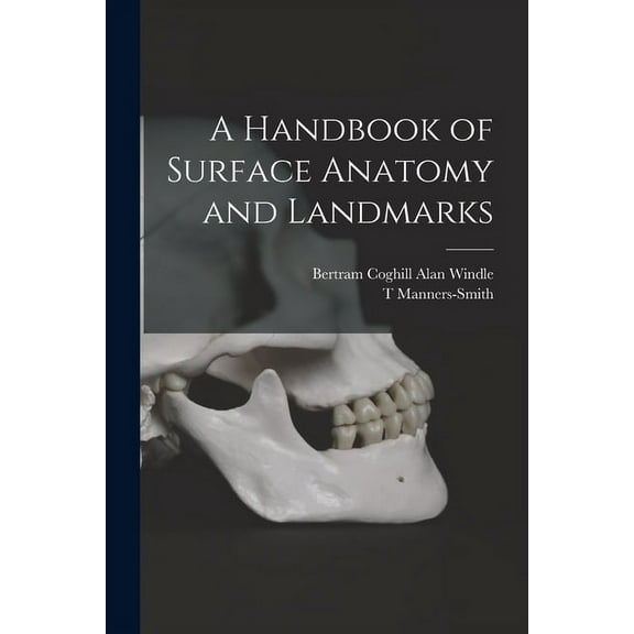 A Handbook of Surface Anatomy and Landmarks (Paperback)