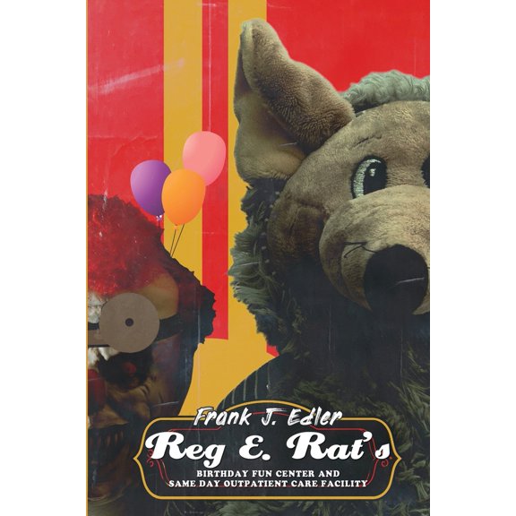 Pre-Owned Reg E. Rat's Birthday Fun Center and Same Day Outpatient Care Facility (Paperback) 1959778021 9781959778028
