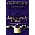 thumbnail image 2 of Pre-Owned Dangerously Broken (Paperback) 042526999X 9780425269992, 2 of 2