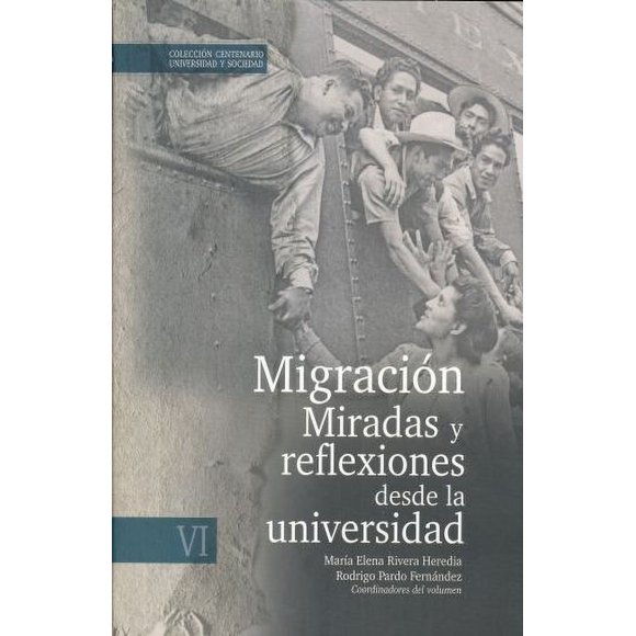 Migracion. miradas y reflexiones desde la universidad