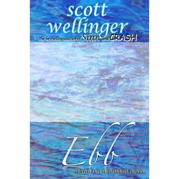 Ebb : A Warren Dennihan Novel