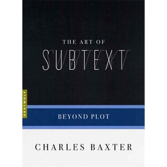 Pre-Owned The Art of Subtext: Beyond Plot (Paperback) 1555974732 9781555974732