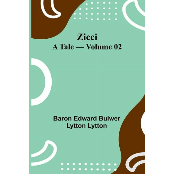 Zicci: A Tale - Volume 02, (Paperback)