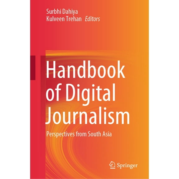 Handbook of Digital Journalism: Perspectives from South Asia, (Hardcover)