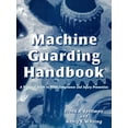 thumbnail image 1 of Machine Guarding Handbook: A Practical Guide to OSHA Compliance and Injury Prevention, 1 of 1
