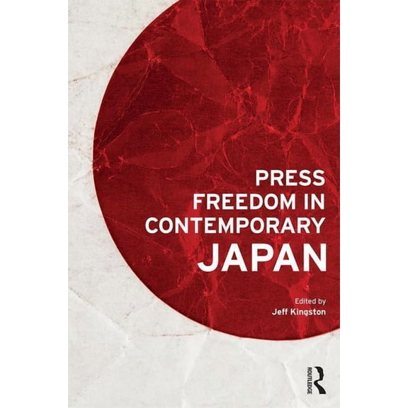 Press Freedom in Contemporary Japan, (Paperback)