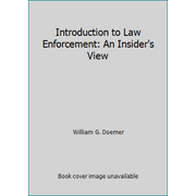 Introduction to Law Enforcement: An Insider's View, Used [Hardcover]
