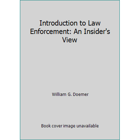 Introduction to Law Enforcement: An Insider's View, Used [Hardcover]
