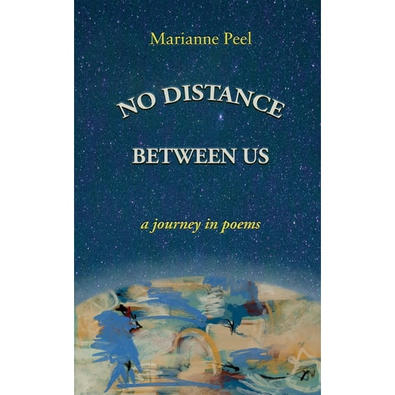 No Distance Between Us: a journey in poems, (Paperback)