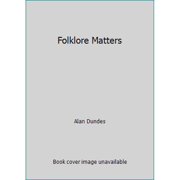 Pre-Owned Folklore Matters (Hardcover) 0870496085 9780870496080