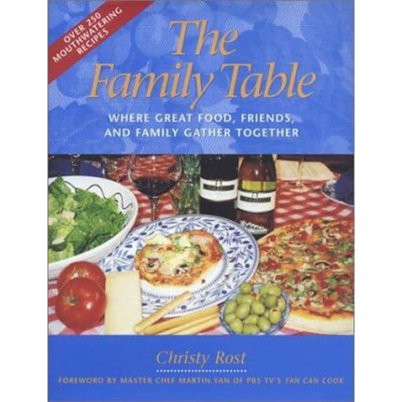 Pre-Owned The Family Table: Where Great Food, Friends, and Family Gather Together (Capital Lifestyles) (Hardcover) 1931868476 9781931868471