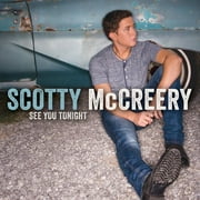 SCOTT COOKE MCCREERY Scotty McCreery - See You Tonight - CD