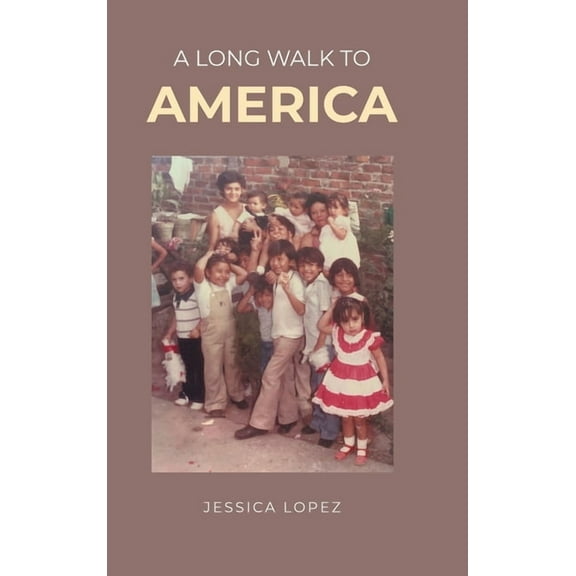 A Long Walk to America, (Hardcover)