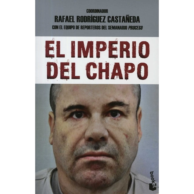 EL IMPERIO DEL CHAPO BOOKET MEXICO RAFAEL RODRIGUEZ CASTAÑEDA