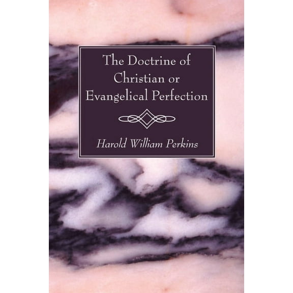 The Doctrine of Christian or Evangelical Perfection (Paperback)