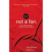 Not a Fan Student Edition: What does it mean to really follow Jesus?, Pre-Owned (Paperback)