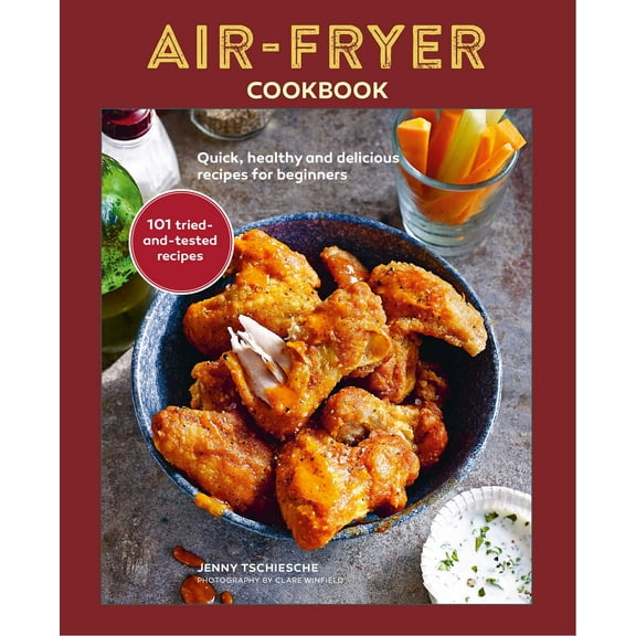 Air-Fryer Cookbook (THE SUNDAY TIMES BESTSELLER) : Quick, healthy and delicious recipes for beginners (Hardcover)