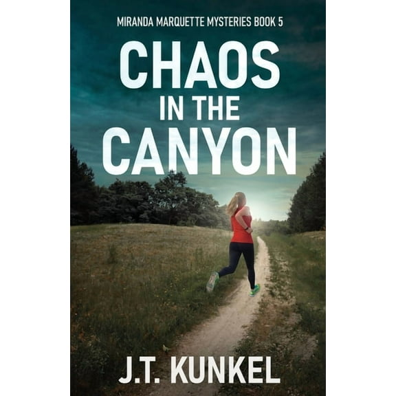 Miranda Marquette Mysteries Chaos in the Canyon, Book 5, (Paperback)