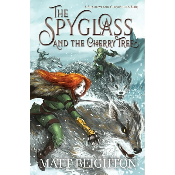 Shadowland Chronicles The Spyglass and the Cherry Tree, Book 1, (Paperback)