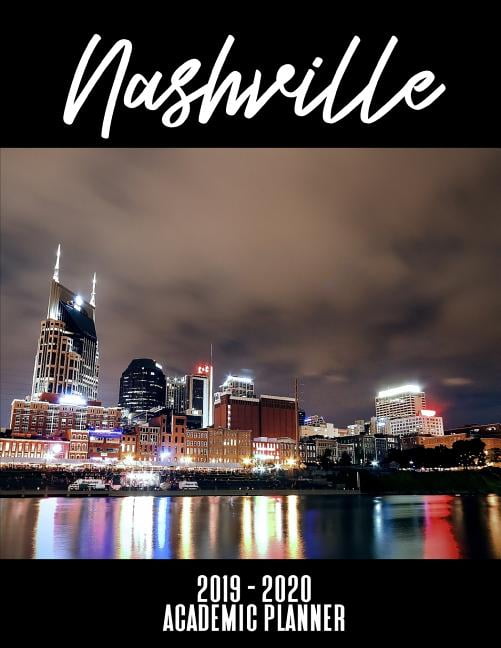 Nashville 2019 2020 Academic Planner An 18 Month Weekly Calendar