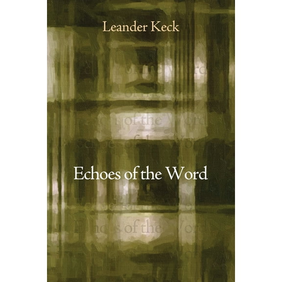 Echoes of the Word (Paperback)