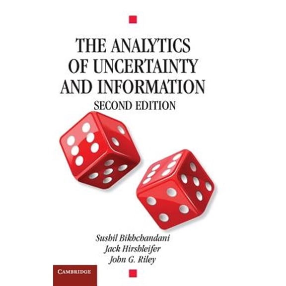 Pre-Owned Cambridge Surveys of Economic Literature The Analytics of Uncertainty and Information, (Hardcover)