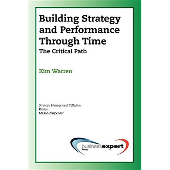 Pre-Owned Building Strategy and Performance Through Time: The Critical Path (Paperback) 1606490370 9781606490372