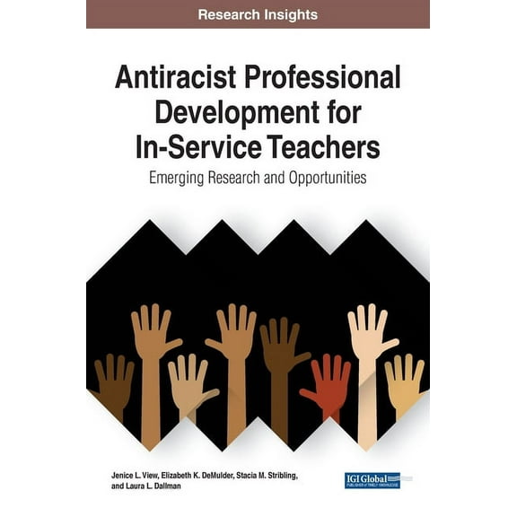 Antiracist Professional Development for In-Service Teachers: Emerging Research and Opportunities, (Hardcover)
