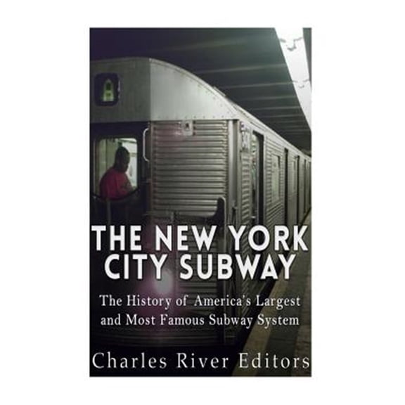Pre-Owned New York City Subway : The History of America?s Largest and Most Famous Subway System