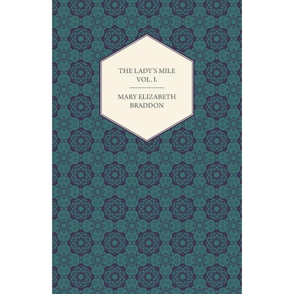 The Lady's Mile Vol. I. (Paperback)