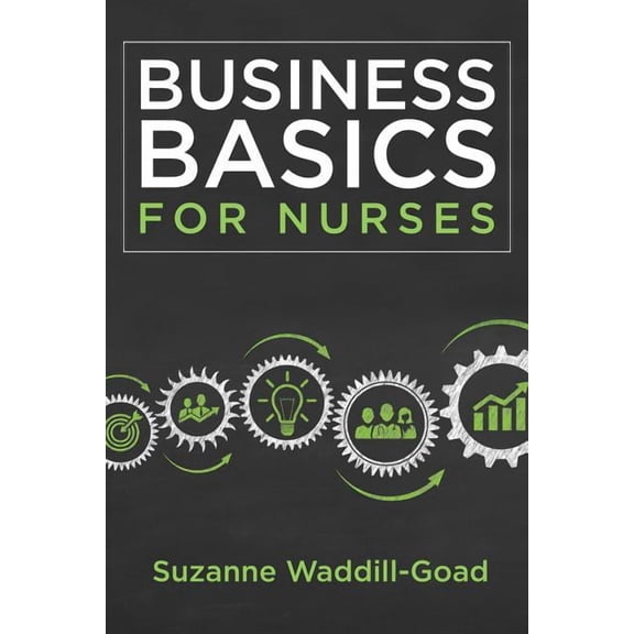 Business Basics for Nurses (Paperback)