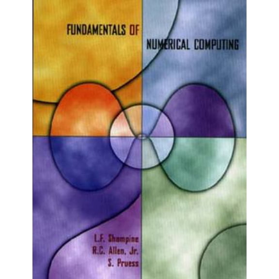 Pre-Owned Fundamentals of Numerical Computing (Paperback) 0471163635 9780471163633