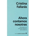 thumbnail image 1 of AHORA CONTAMOS NOSOTRAS: #CUENTALO: UNA MEMORIA COLECTIVA DE LA VIOLENCIA EDITORIAL ANAGRAMA CRISTINA FALLARAS, 1 of 2