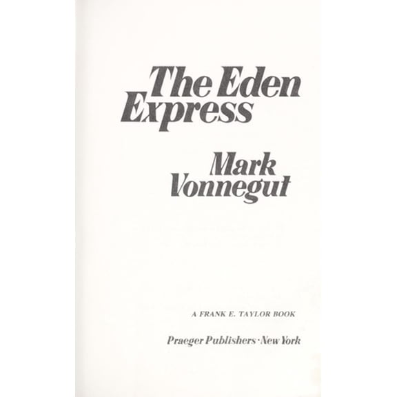 Pre-Owned The Eden Express (Hardcover) 0275225305 9780275225308