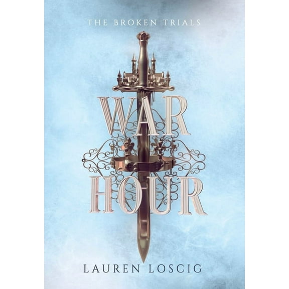 The Broken Trials War Hour, Book 1, (Hardcover)