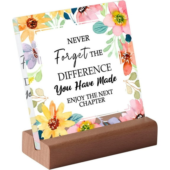 Inspirational Quotes Desk Decor Gifts for Women Acrylic Plaque with Wooden Stand Never Forget the Difference You Have Made Office Motivational Desk Decor 4In