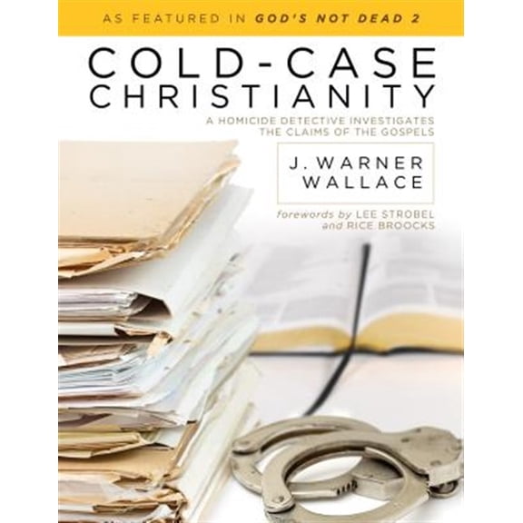 Pre-Owned Cold-Case Christianity: A Homicide Detective Investigates the Claims of the Gospels (Paperback) 1434704696 9781434704696