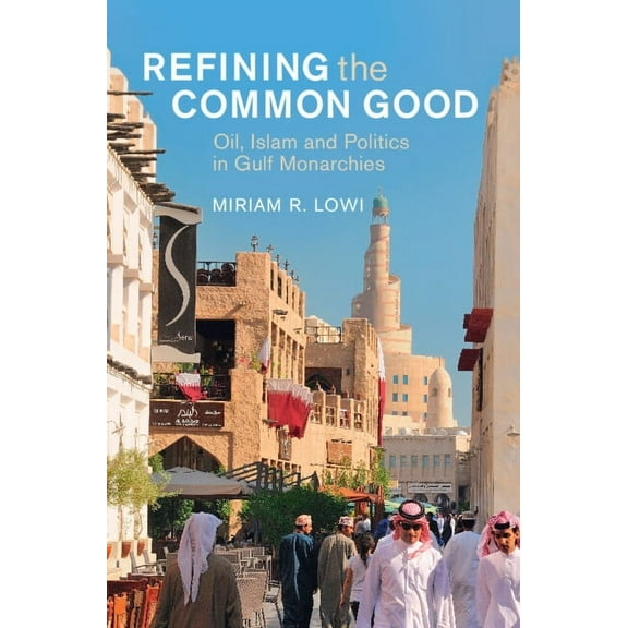 Cambridge Middle East Studies Refining the Common Good, (Hardcover)