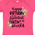 thumbnail image 4 of Inktastic Happy Birthday to the Sweetest Cousin in the World Girls Baby Bodysuit, 4 of 5