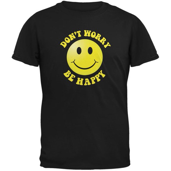 Don't Worry Be Happy Black Adult T-Shirt