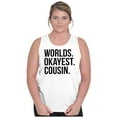 thumbnail image 4 of Worlds Okayest Cousin Family Relative Tank Top T Shirts Men Women Brisco Brands S, 4 of 5
