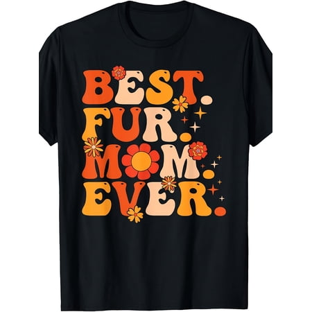 Women's Retro Groovy Best Fur Mom Ever T-Shirt