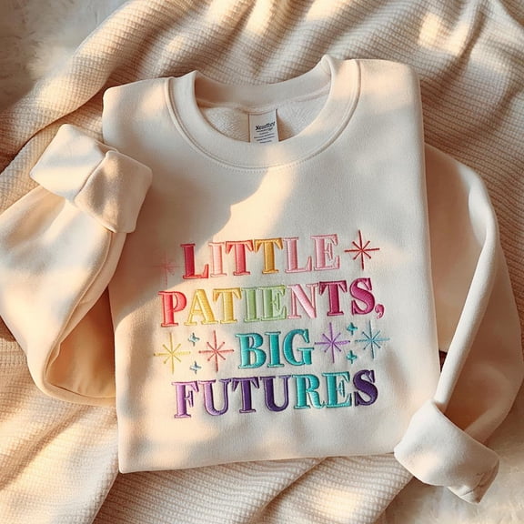 Embroidered Pediatric Nurse Sweatshirt, Little Patients Big Futures Shirt, Peds Nurse Sweatshirt, Nurse Grad Shirt, Gift for Nurse