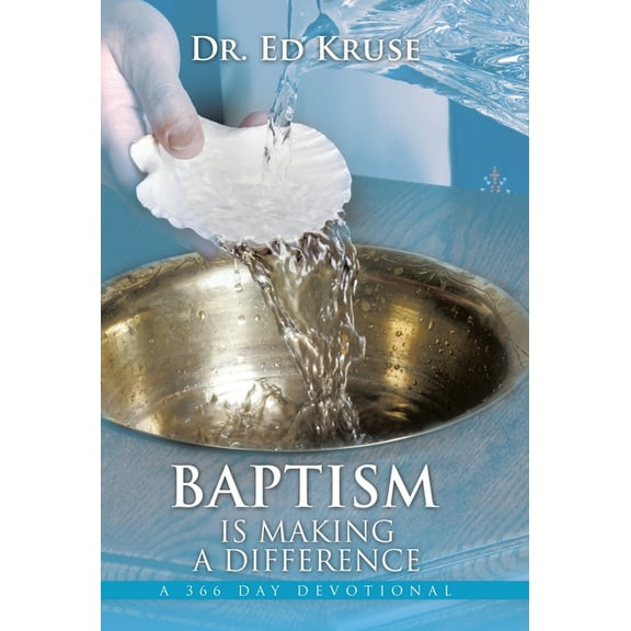 Baptism Is Making a Difference: A 366 Day Devotional, (Hardcover)