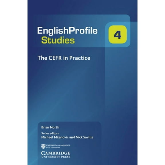 English Profile Studies The Cefr in Practice, Book 4, (Paperback)