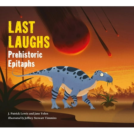 Last Laughs: Prehistoric Epitaphs - eBook