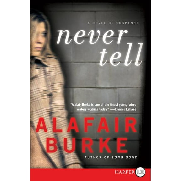 Ellie Hatcher Never Tell: A Novel of Suspense, Book 4, (Paperback)