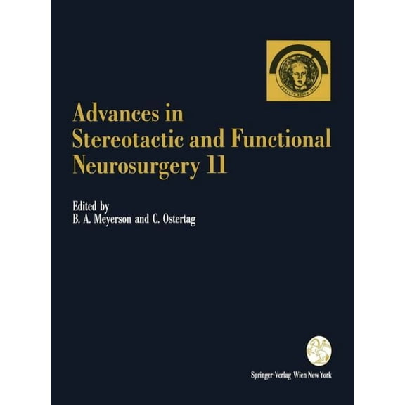 Advances in Stereotactic and Functional Neurosurgery 11: Proceedings of the 11th Meeting of the European Society for Ste, (Paperback)