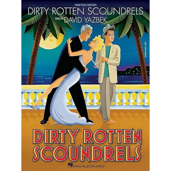 Dirty Rotten Scoundrels Piano, Vocal and Guitar Chords Yazbek, David