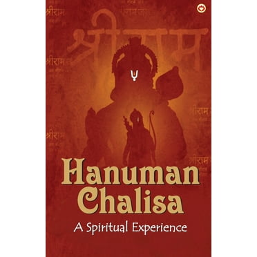 Hanuman Chalisa: A Spiritual Experience, (Paperback)